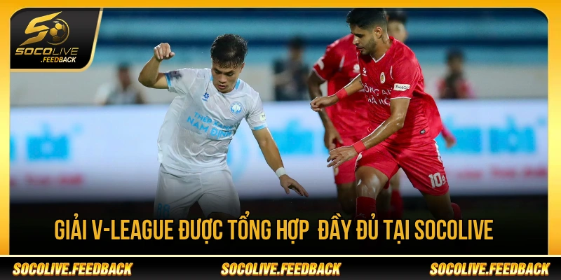 Socolive - Trực Tiếp Bóng Đá Không Giật Lag, Link Mới mindtradeai.io Giải V-League được tổng hợp thông tin tại Socolive